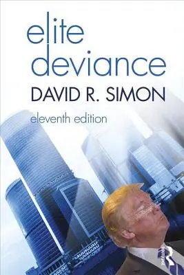 Elitná deviácia - Elite Deviance