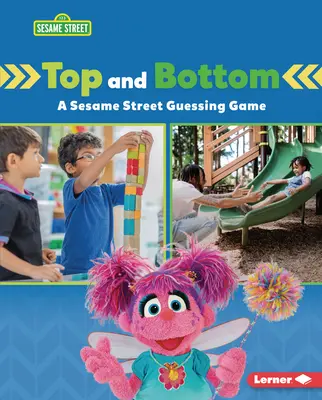 Hore a dole: Hádanka zo Sezamovej ulice (R) - Top and Bottom: A Sesame Street (R) Guessing Game