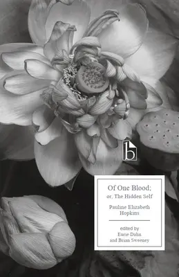 Z jednej krvi: Alebo skryté ja - Of One Blood: Or, the Hidden Self