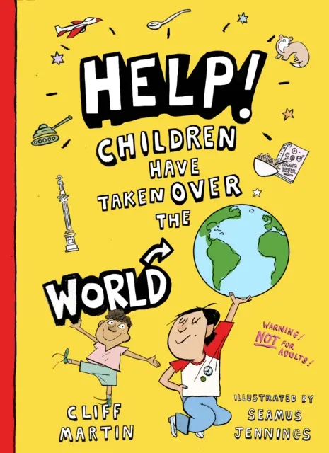 Pomoc! Deti ovládli svet - Help! Children Have Taken Over the World