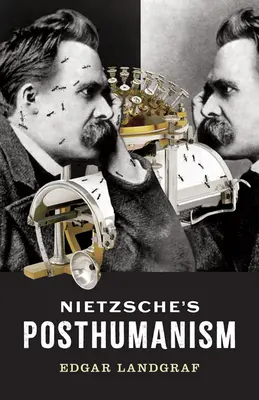 Nietzscheho posthumanizmus - Nietzsche's Posthumanism
