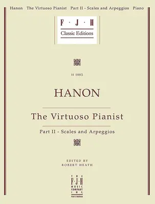 Hanon -- Virtuózny klavirista, II. časť - stupnice a arpeggia - Hanon -- The Virtuoso Pianist, Part II - Scales and Arpeggios