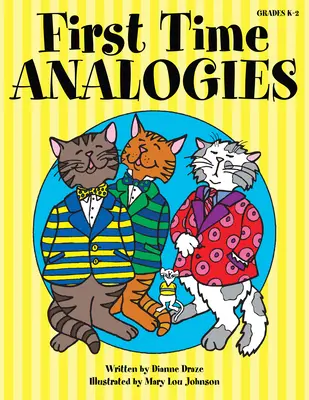 Prvé analógie: Triedy K-2 - First Time Analogies: Grades K-2