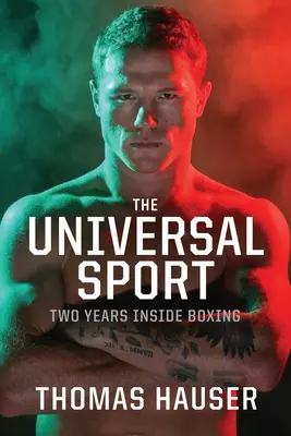 Univerzálny šport: Dva roky v boxe - The Universal Sport: Two Years inside Boxing