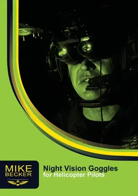 Okuliare na nočné videnie pre pilotov vrtuľníkov - Night Vision Goggles for Helicopter Pilots