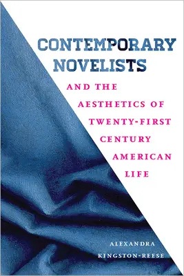 Súčasní románopisci a estetika amerického života dvadsiateho prvého storočia - Contemporary Novelists and the Aesthetics of Twenty-First Century American Life