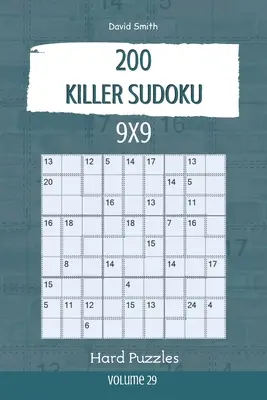 Killer Sudoku - 200 ťažkých hádaniek 9x9 zv.29 - Killer Sudoku - 200 Hard Puzzles 9x9 vol.29