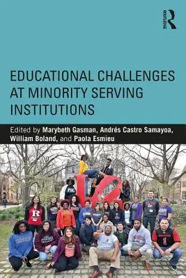 Výzvy v oblasti vzdelávania na menšinových inštitúciách - Educational Challenges at Minority Serving Institutions