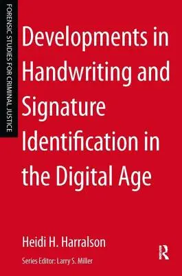 Vývoj v oblasti identifikácie rukopisu a podpisu v digitálnom veku - Developments in Handwriting and Signature Identification in the Digital Age