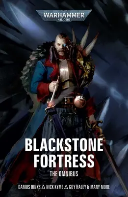 Pevnosť Blackstone: Vydanie Omnibusu: Pevnosť - Blackstone Fortress: The Omnibus