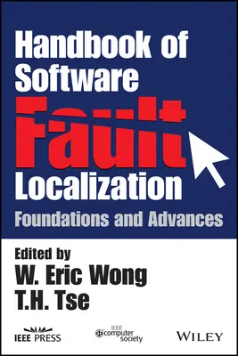 Príručka lokalizácie chýb softvéru: Základy a pokroky - Handbook of Software Fault Localization: Foundations and Advances
