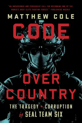 Kód nad krajinou: Tragédia a korupcia tímu Seal Six - Code Over Country: The Tragedy and Corruption of Seal Team Six