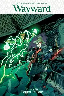 Wayward, zväzok 6: Spútaní osudom - Wayward Volume 6: Bound to Fate