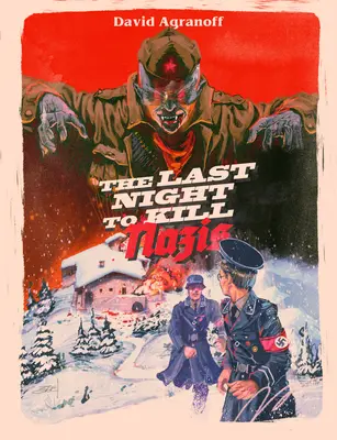 Posledná noc na zabíjanie nacistov - The Last Night to Kill Nazis