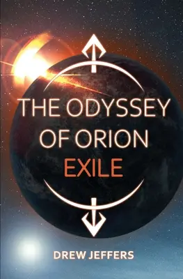 Orionova odysea: Exil - The Odyssey of Orion: Exile