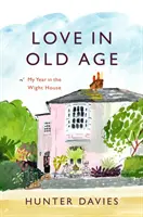 Láska v starobe - Môj rok v dome Wightovcov - Love in Old Age - My Year in the Wight House