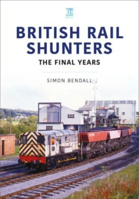 Britské železničné posunovače - Posledné roky - British Rail Shunters - The Final Years