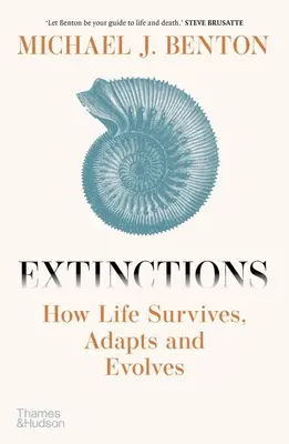 Vymieranie: Ako život prežíva, prispôsobuje sa a vyvíja - Extinctions: How Life Survives, Adapts and Evolves