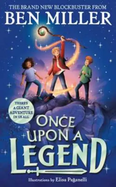 Once Upon a Legend - Obrovské dobrodružstvo od autora hitu The Day I Fell into a Fairytale - Once Upon a Legend - A giant adventure from the author of smash hit The Day I Fell into a Fairytale
