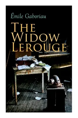 Vdova Lerouge: Vražedný román - The Widow Lerouge: Murder Mystery Novel