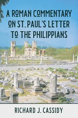 Rímsky komentár k Listu svätého Pavla Filipanom - A Roman Commentary on St. Paul's Letter to the Philippians