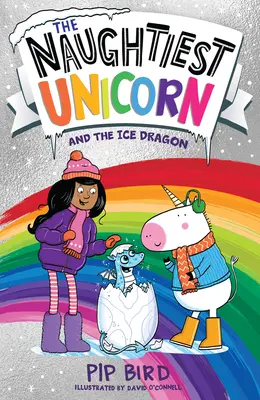 Najzlostnejší jednorožec a ľadový drak - The Naughtiest Unicorn and the Ice Dragon