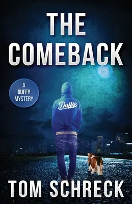 Návrat: Záhada Duffy - The Comeback: A Duffy Mystery