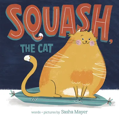 Squash, mačka - Squash, the Cat