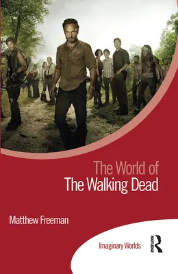 Svet Walking Dead - The World of the Walking Dead
