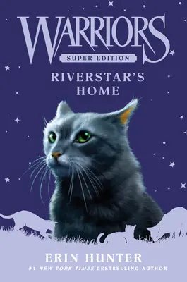 Bojovníci: Super edícia: Riverstar's Home - Warriors Super Edition: Riverstar's Home