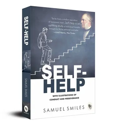 Self-Help: S ilustráciami správania a vytrvalosti - Self-Help: With Illustrations of Conduct and Perseverance