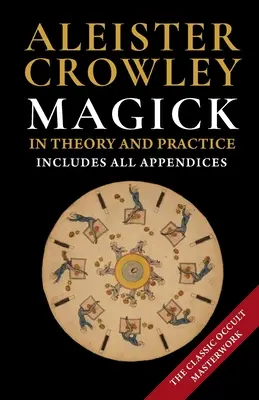 Magick v teórii a praxi - Magick in Theory and Practice
