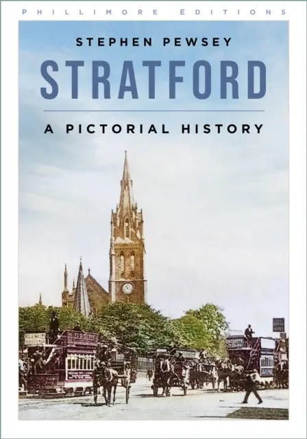 Stratford - obrazová história - Stratford - A Pictorial History