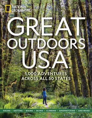Great Outdoors U.S.A.: 1 000 dobrodružstiev vo všetkých 50 štátoch - Great Outdoors U.S.A.: 1,000 Adventures Across All 50 States