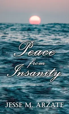 Pokoj od šialenstva - Peace from Insanity