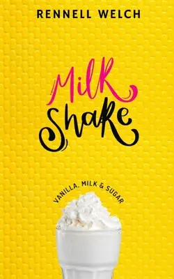 Mliečny koktail: Mlieko a cukor: Vanilka, mlieko a cukor - Milkshake: Vanilla, Milk & Sugar