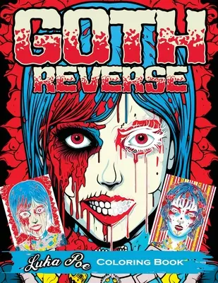 Gotické maľovanky na ruby: Obráťte svoju predstavivosť: Uspokojujúce a jedinečné vyfarbovanie - Gothic Reverse Coloring Book: Reverse Your Imagination: A Satisfying and Unique Coloring Experience