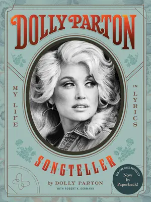 Dolly Parton, pesničkárka: Vydanie knihy: Môj život v textoch piesní - Dolly Parton, Songteller: My Life in Lyrics
