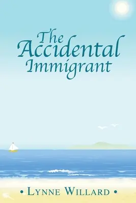 Náhodný prisťahovalec - The Accidental Immigrant