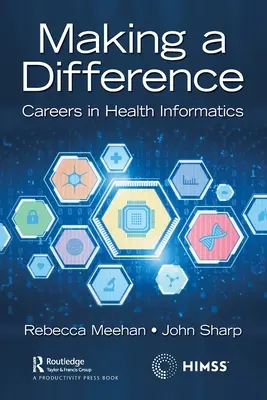 Robiť rozdiely: Kariéra v zdravotníckej informatike - Making a Difference: Careers in Health Informatics