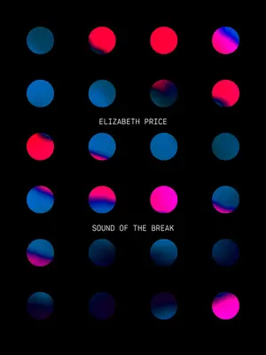 Elizabeth Price: Strašidelné príbehy, ktoré sa odohrávajú na Slovensku: Sound of the Break - Elizabeth Price: Sound of the Break