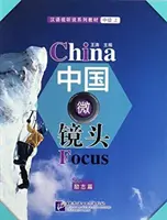 Čína Focus - úroveň stredne pokročilý I: Úspech - China Focus - Intermediate Level I: Success