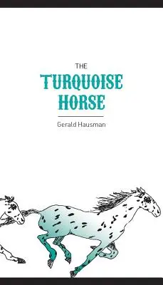 Tyrkysový kôň - The Turquoise Horse