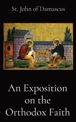 Výklad o pravoslávnej viere - An Exposition on the Orthodox Faith