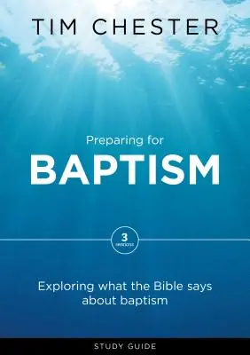 Príprava na krst: Kresťanská modlitba: Príprava na krst: skúmanie toho, čo Biblia hovorí o krste - Preparing for Baptism: Exploring What the Bible Says about Baptism