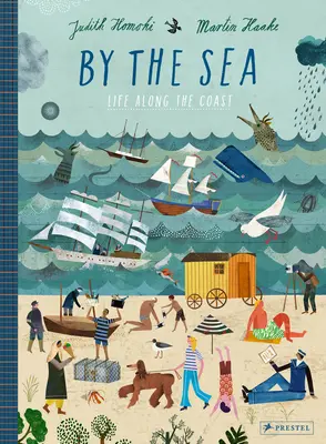 Pri mori: Život na pobreží - By the Sea: Life Along the Coast