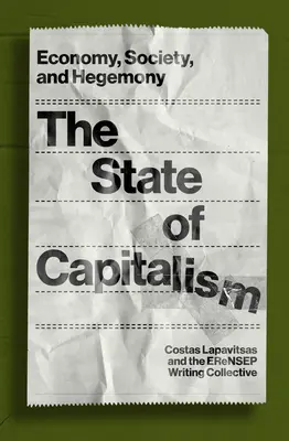 Stav kapitalizmu: Hospodárstvo, spoločnosť a hegemónia - The State of Capitalism: Economy, Society, and Hegemony