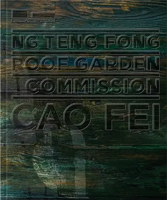 Komisia pre strešné záhrady Ng Teng Fong: Cao Fei - Ng Teng Fong Roof Garden Commission: Cao Fei