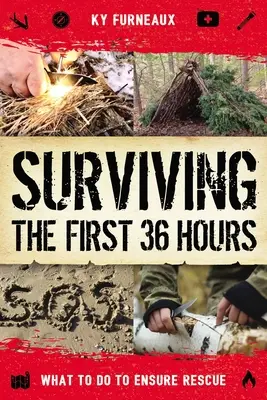 Ako prežiť prvých 36 hodín: Čo robiť, aby ste si zabezpečili záchranu - Surviving the First 36 Hours: What to Do to Ensure Rescue
