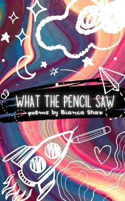 Čo videla ceruzka - What the Pencil Saw